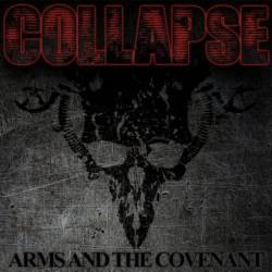 Collapse (UK) : Arms and the Covenant
